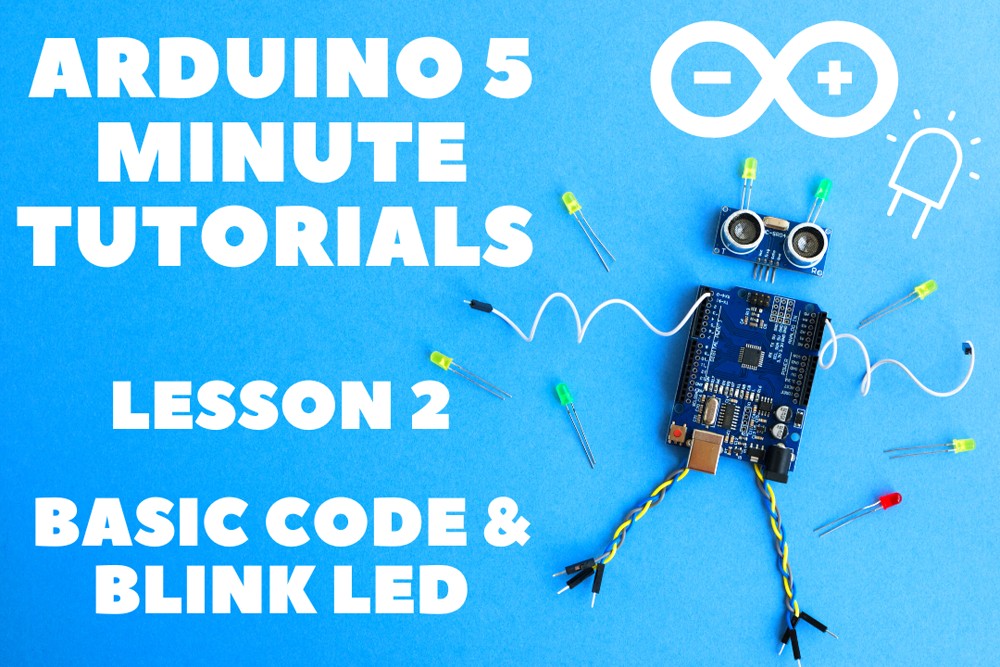 Arduino 5 Minute Tutorials: Lesson | RobotShop Community