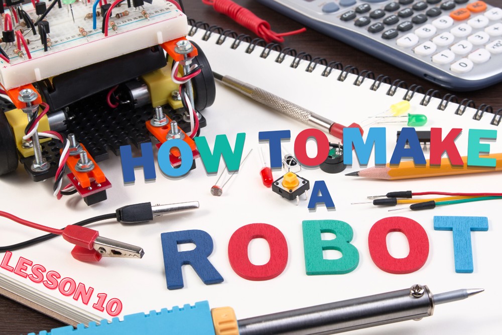 How to Make a Robot - Lesson 10: Pr | RobotShop Community