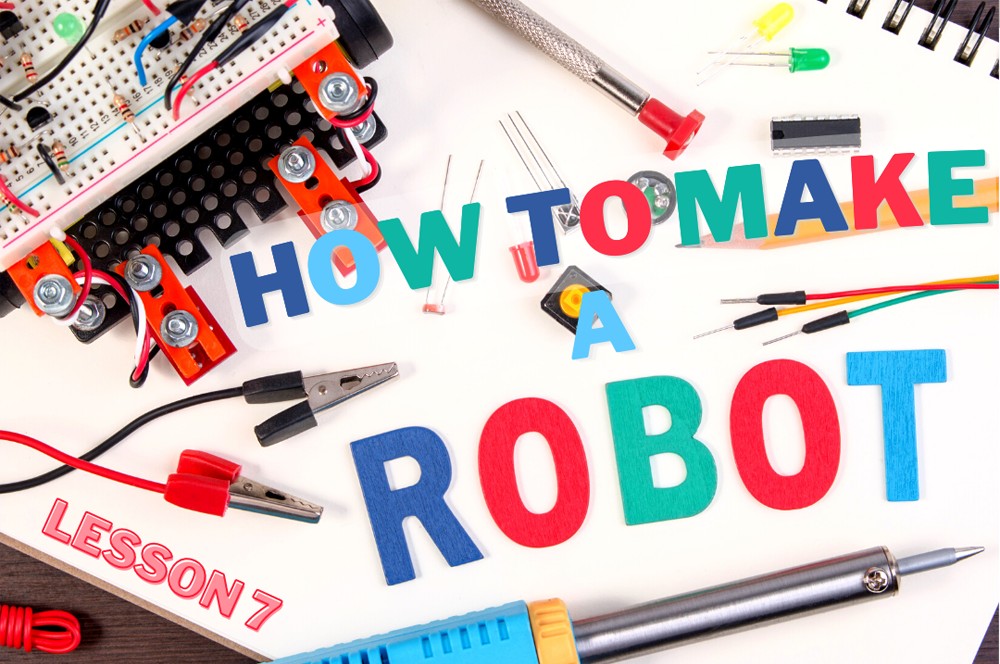 How to Make a Robot - Lesson 7: Usi | RobotShop Community