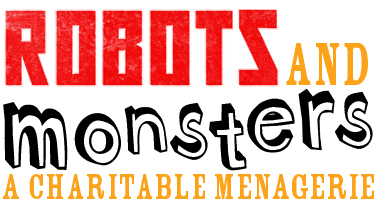 Robots and Monsters Charitable Art Project